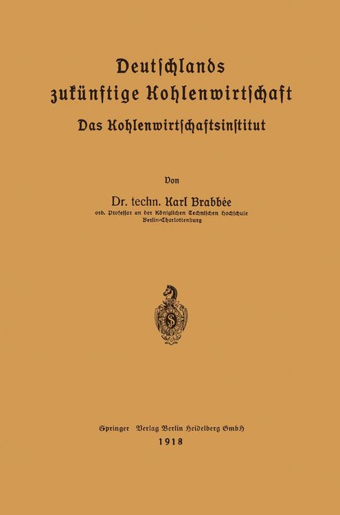 Produktbild: Deutschlands zuk&uuml;nftige Kohlenwirtschaft