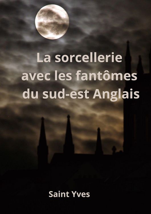 Produktbild: La sorcellerie avec les fant&ocirc;mes du sud-est Anglais