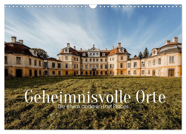 Produktbild: Geheimnisvolle Orte - Die etwas anderen Lost Places (Wandkalender 2026 DIN A3 quer), CALVENDO Monatskalender