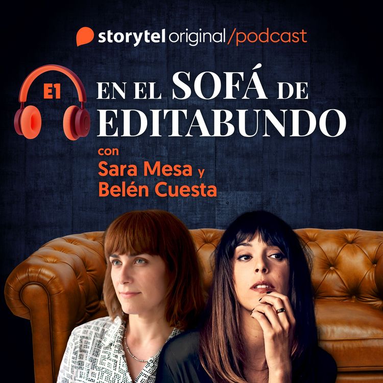 Produktbild: En el sof&aacute; de Editabundo con Sara Mesa y Bel&eacute;n Cuesta