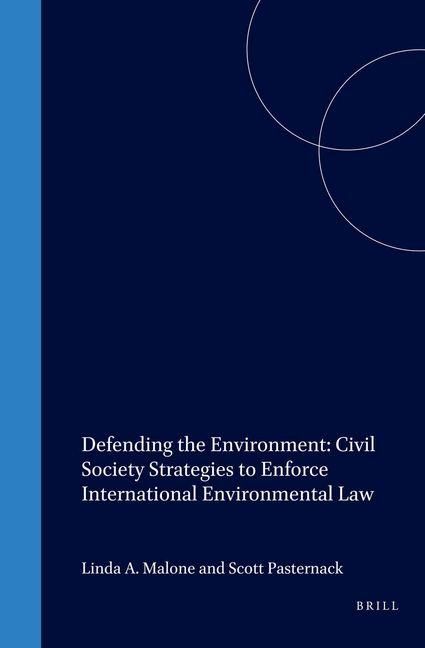 Produktbild: Defending the Environment: Civil Society Strategies to Enforce International Environmental Law