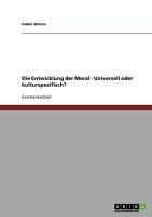 Produktbild: Die Entwicklung der Moral - Universell oder kulturspezifisch?