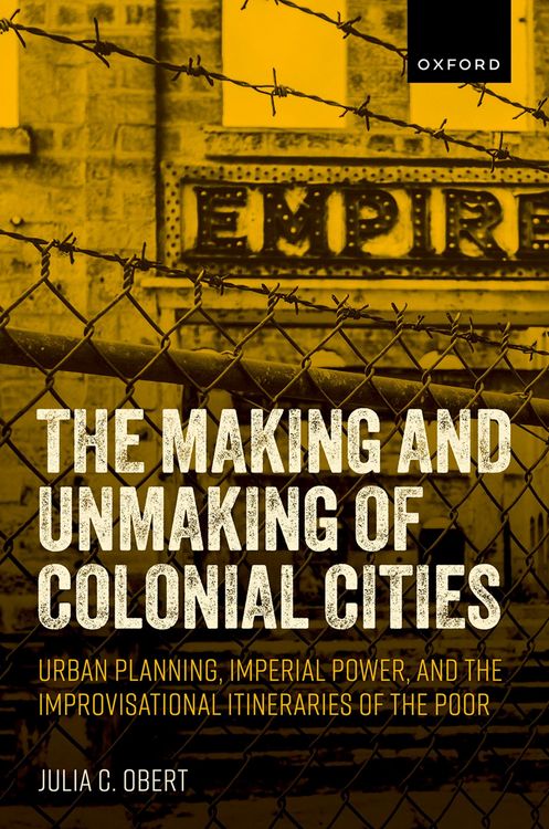 Produktbild: The Making and Unmaking of Colonial Cities