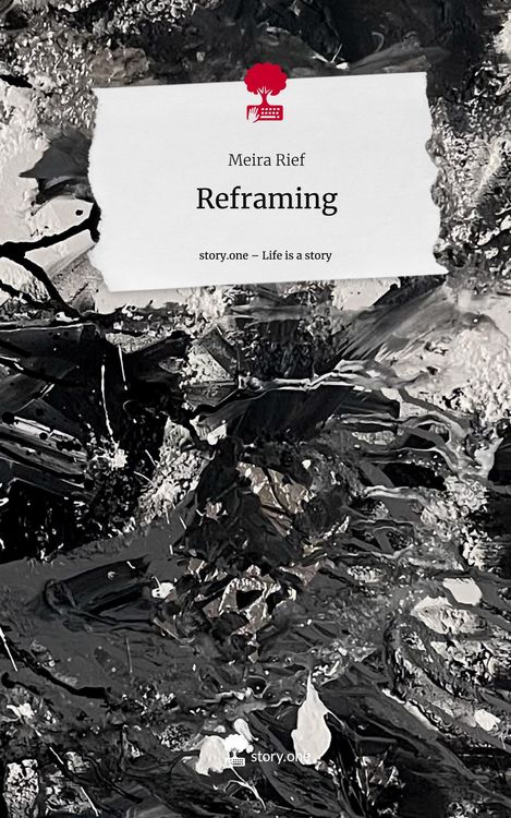 Produktbild: Reframing. Life is a Story - story.one
