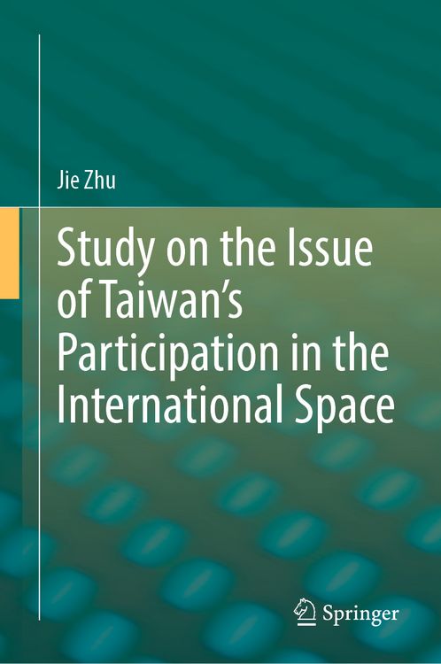 Produktbild: Study on the Issue of Taiwan&rsquo;s Participation in the International Space
