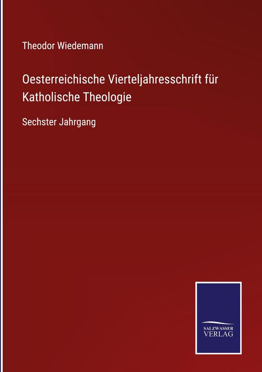 Produktbild: Oesterreichische Vierteljahresschrift f&uuml;r Katholische Theologie