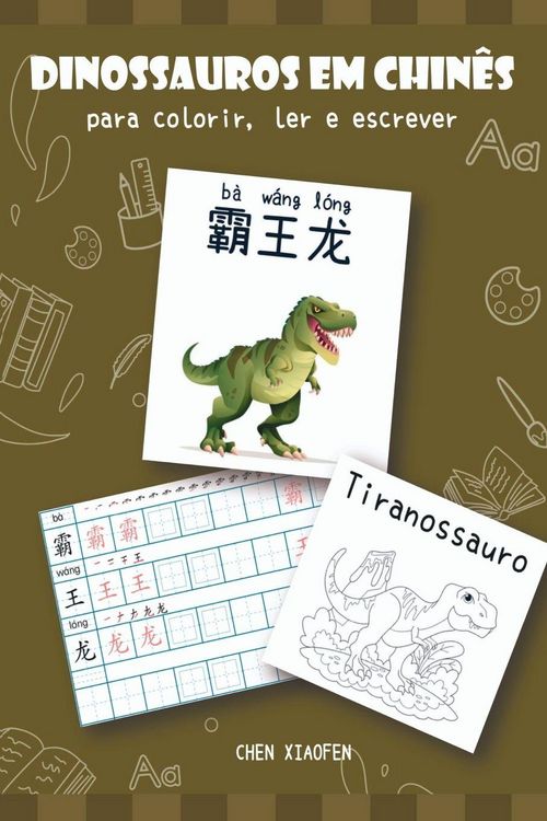 Produktbild: Dinossauros Em Chin&ecirc;s Para Colorir, Ler E Escrever