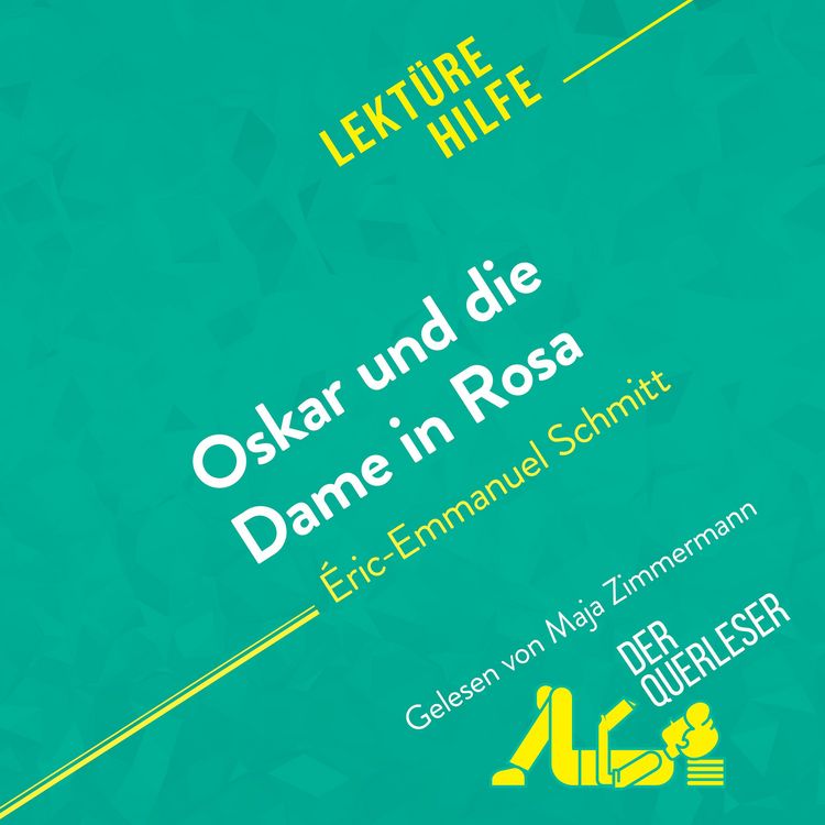 Produktbild: Oskar und die Dame in Rosa von &Eacute;ric-Emmanuel Schmitt (Lekt&uuml;rehilfe)