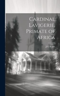 Produktbild: Cardinal Lavigerie, Primate of Africa