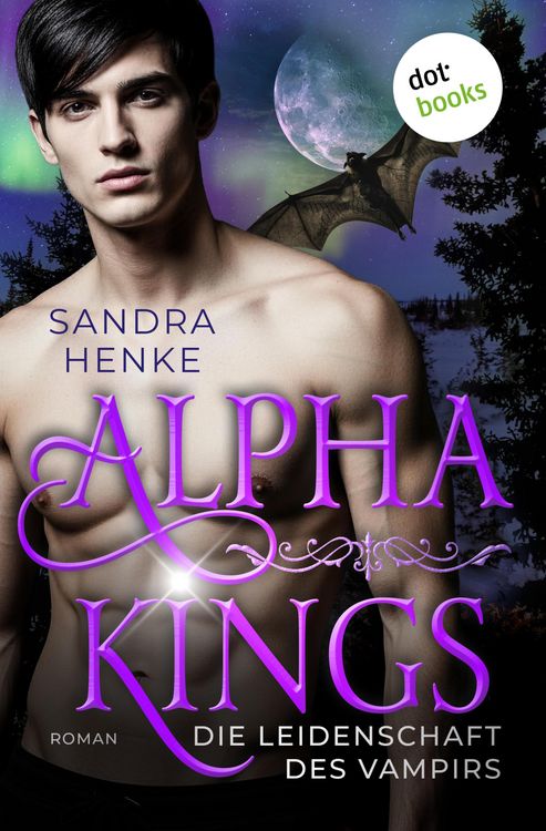 Produktbild: Alpha Kings - Die Leidenschaft des Vampirs