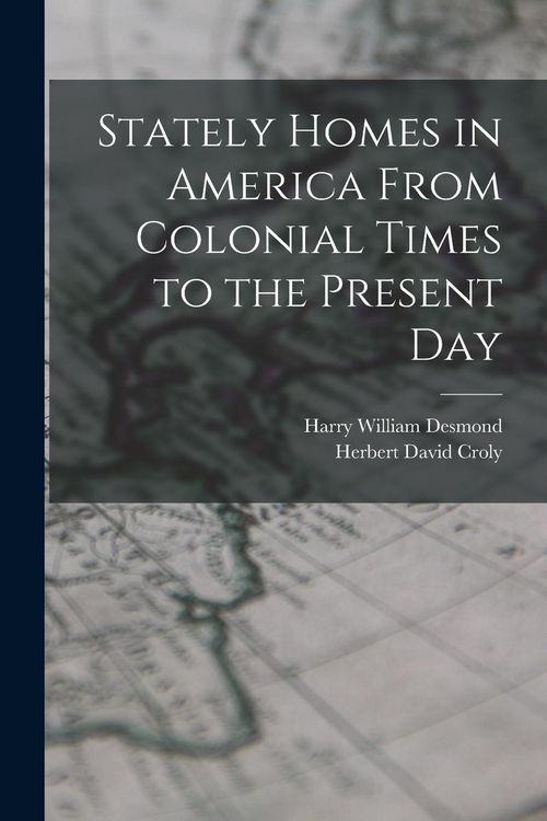 Produktbild: Stately Homes in America From Colonial Times to the Present Day