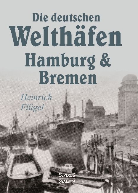 Produktbild: Fl&uuml;gel, H: Welth&auml;fen Hamburg und Bremen/geb.