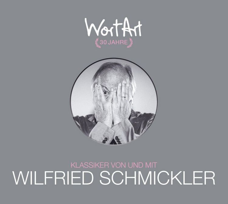 Produktbild: 30 Jahre WortArt &ndash; Klassiker von und mit Wilfried Schmickler