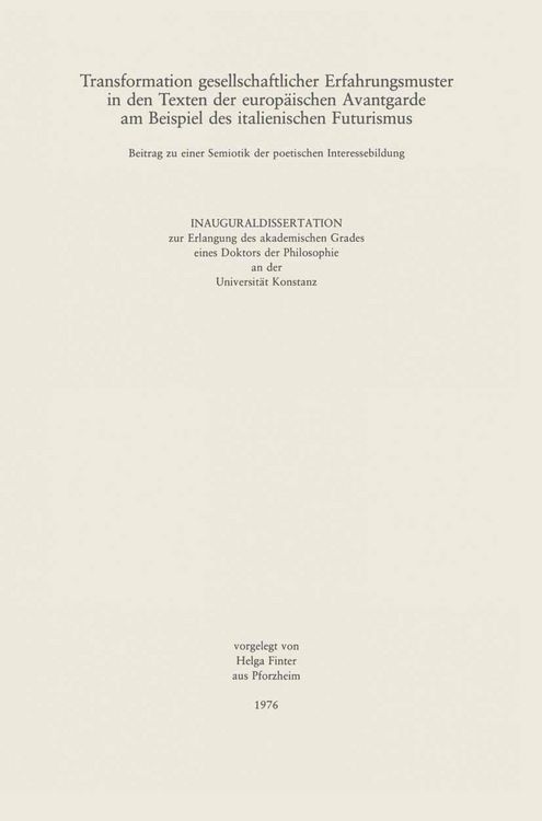 Produktbild: Transformation gesellschaftlicher Erfahrungsmuster in den Texten der Europ&auml;ischen Avantgarde am Beispiel des italienischen Futurismus