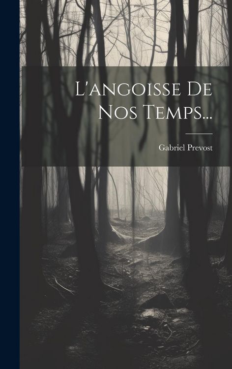 Produktbild: L'angoisse De Nos Temps...