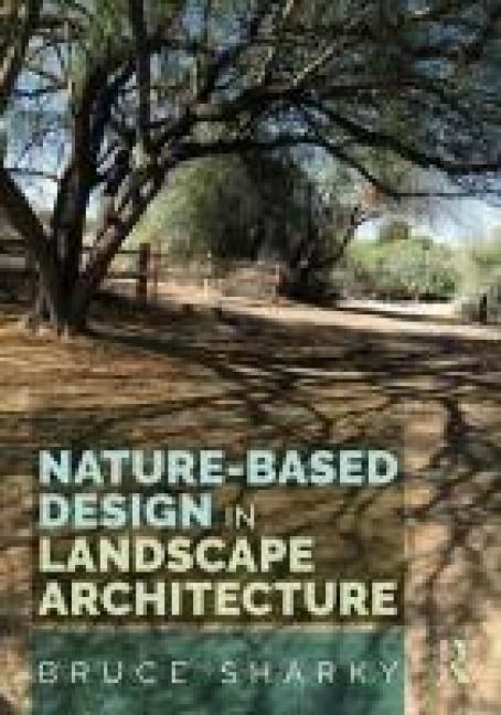 Produktbild: Nature-Based Design in Landscape Architecture