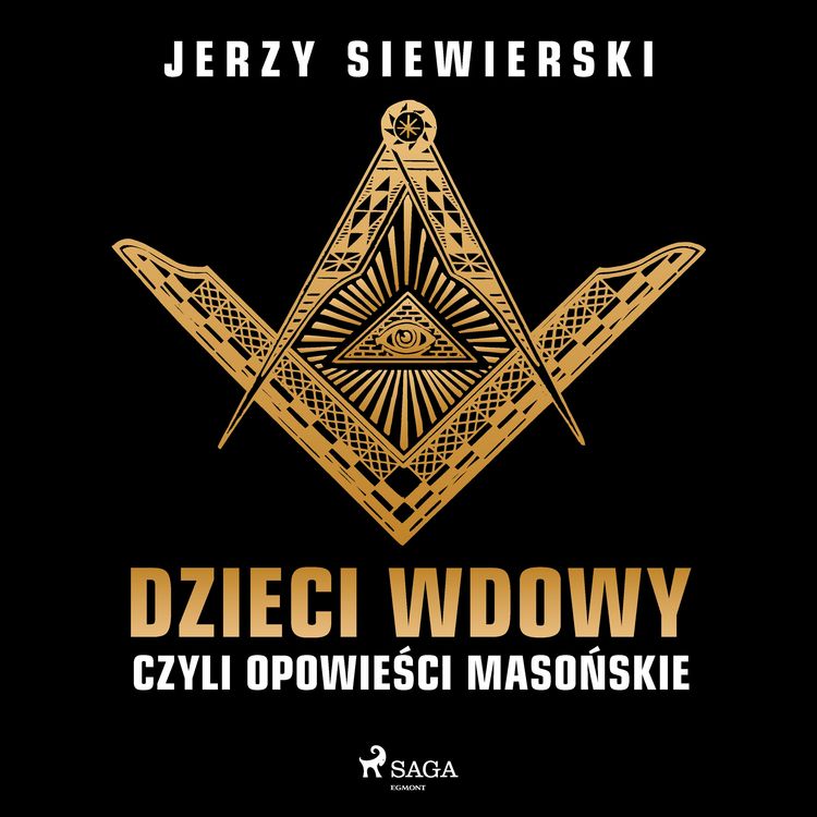 Produktbild: Dzieci wdowy, czyli opowieści masońskie