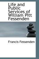 Produktbild: Life and Public Services of William Pitt Fessenden