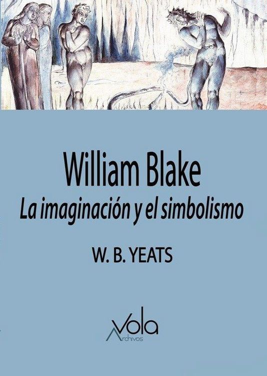 Produktbild: William Blake : la imaginaci&oacute;n y el simbolismo