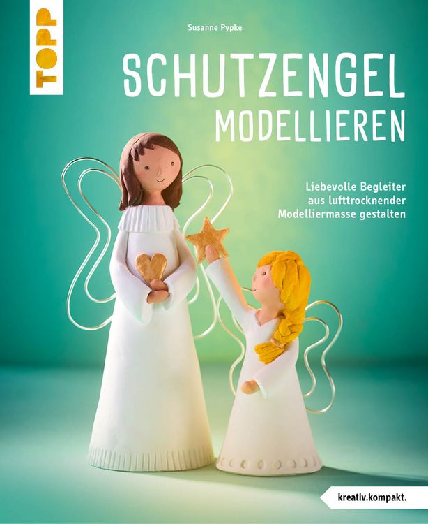 Bild vom Artikel Schutzengel modellieren (kreativ.kompakt.) vom Autor Susanne Pypke