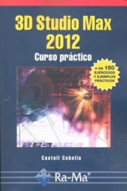 Produktbild: 3D Studio Max 2012 : curso pr&aacute;ctico