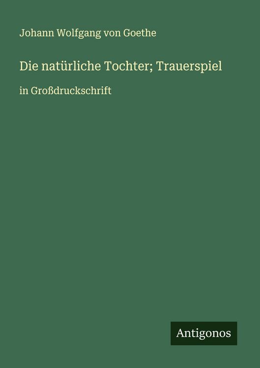 Produktbild: Die nat&uuml;rliche Tochter; Trauerspiel