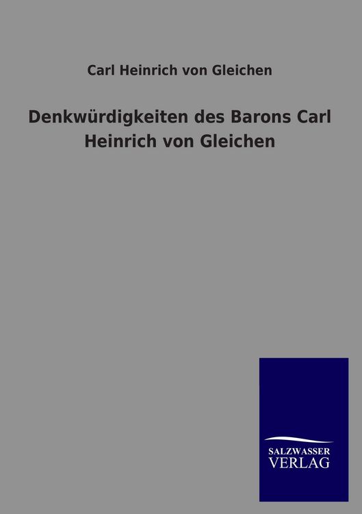 Produktbild: Denkw&uuml;rdigkeiten des Barons Carl Heinrich von Gleichen