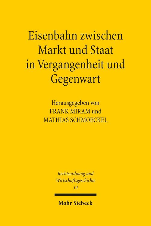 Produktbild: Eisenbahn zwischen Markt und Staat in Vergangenheit und Gegenwart