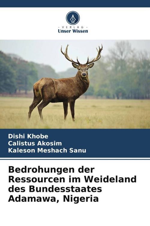 Produktbild: Bedrohungen der Ressourcen im Weideland des Bundesstaates Adamawa, Nigeria
