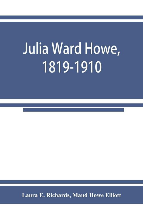 Produktbild: Julia Ward Howe, 1819-1910