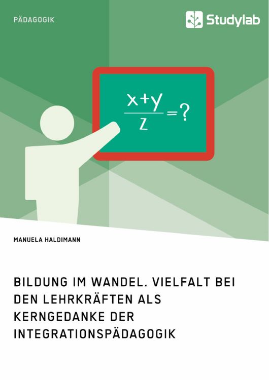 Produktbild: Bildung im Wandel. Vielfalt bei den Lehrkr&auml;ften als Kerngedanke der Integrationsp&auml;dagogik