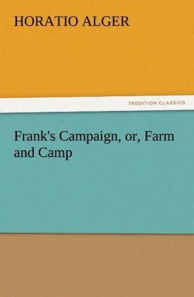 Produktbild: Frank's Campaign, or, Farm and Camp