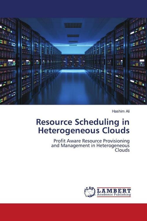Produktbild: Resource Scheduling in Heterogeneous Clouds