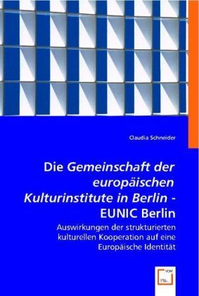 Produktbild: Claudia Schneider: Die "Gemeinschaft der europ&auml;ischen Kultur