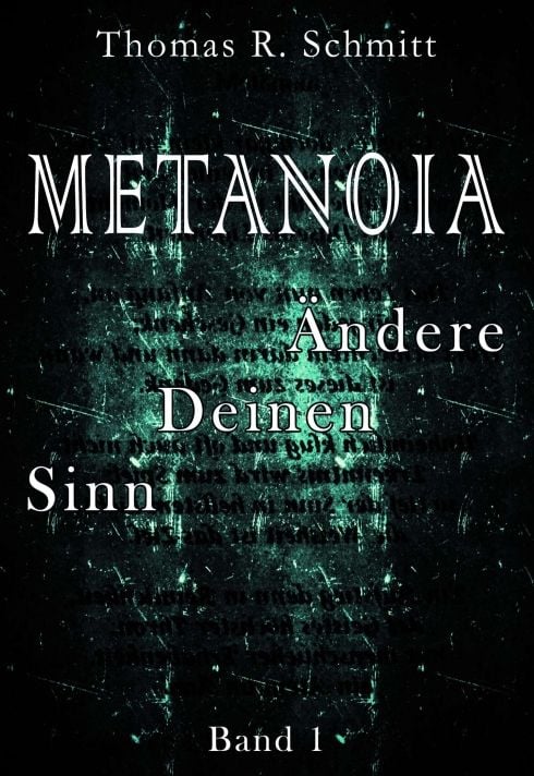 Produktbild: METANOIA - &Auml;ndere Deinen Sinn - Band 1