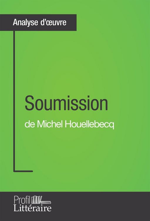 Produktbild: Soumission de Michel Houellebecq (Analyse approfondie)