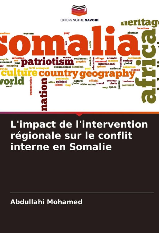 Produktbild: L'impact de l'intervention r&eacute;gionale sur le conflit interne en Somalie