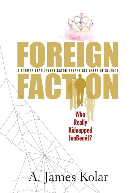 Produktbild: Foreign Faction - Who Really Kidnapped JonBenet?