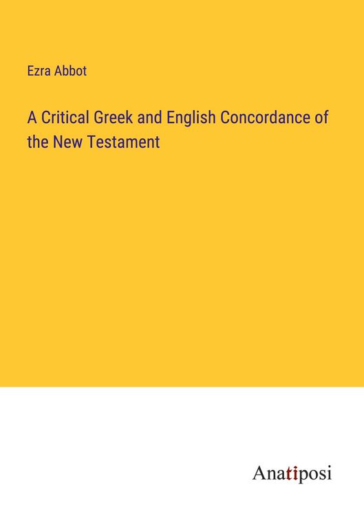 Produktbild: A Critical Greek and English Concordance of the New Testament