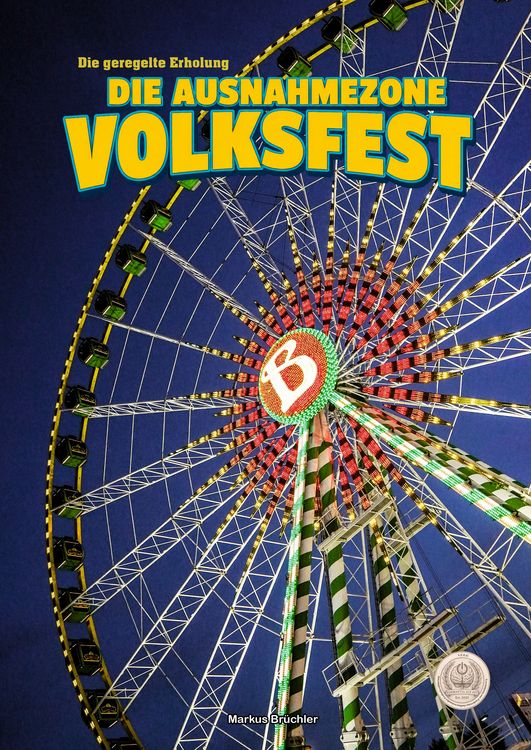 Produktbild: Die Ausnahmezone Volksfest &ndash; Reizregime im Adrenalinrausch
