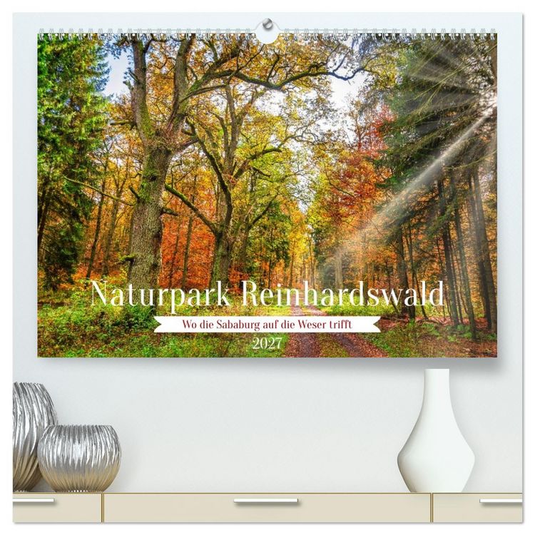 Produktbild: Naturpark Reinhardswald - Wo die Sababurg auf die Weser trifft (hochwertiger Premium Wandkalender 2027 DIN A2 quer), Kunstdruck in Hochglanz
