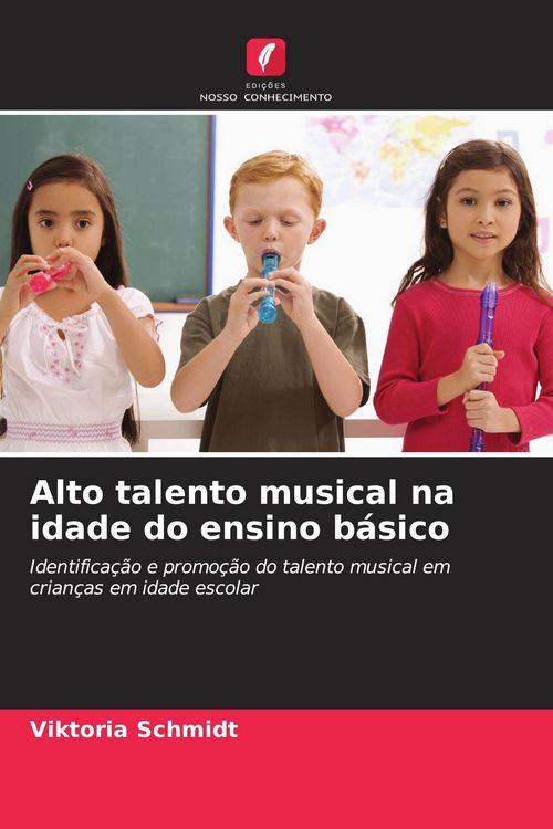Produktbild: Alto talento musical na idade do ensino b&aacute;sico