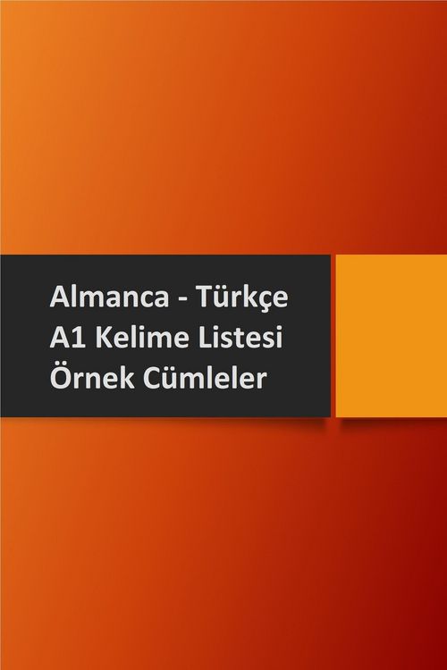 Produktbild: Almanca Turkce A1 Kelime Listesi ve Ornek Cumleler