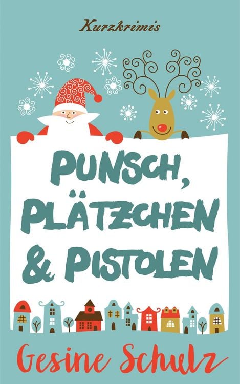 Produktbild: Punsch, Pl&auml;tzchen & Pistolen