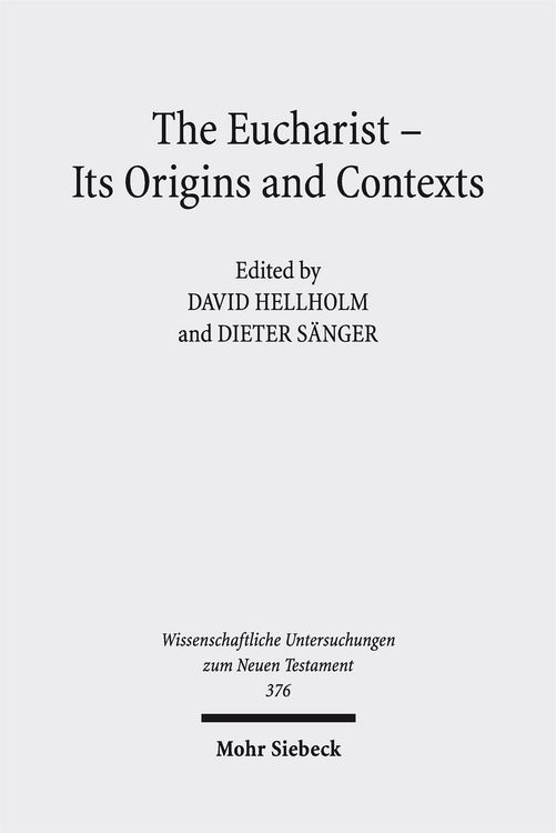 Produktbild: The Eucharist - Its Origins and Contexts