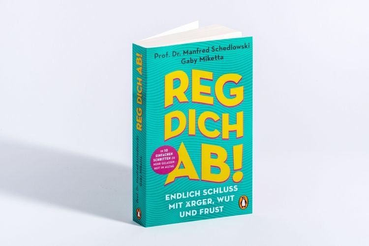 Produktbild: Reg dich ab! - Endlich Schluss mit &Auml;rger, Wut und Frust