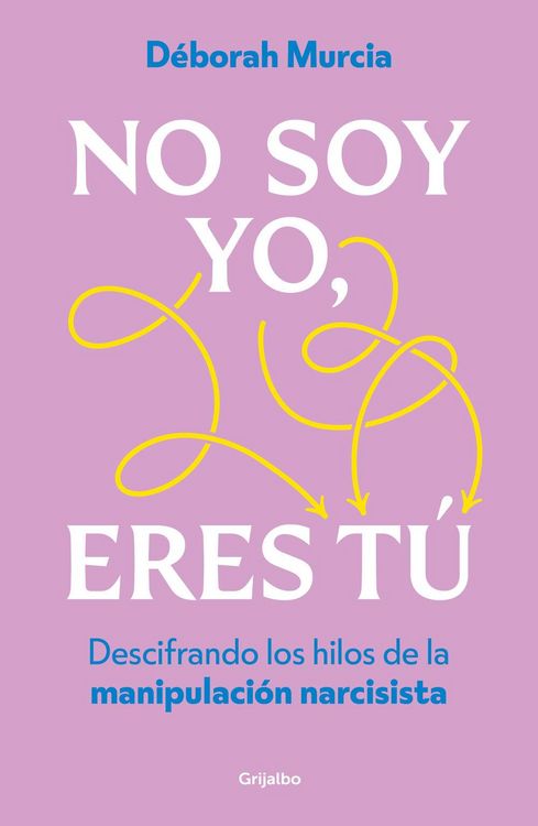 Produktbild: No Soy Yo, Eres T&uacute; / It's Not Me, It's You