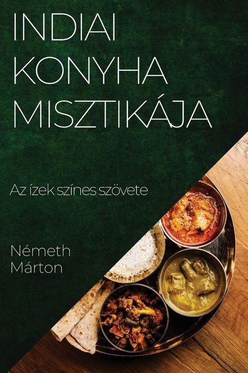 Produktbild: Indiai Konyha Misztik&aacute;ja