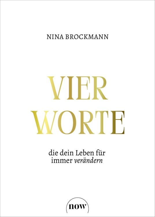 Produktbild: Vier Worte, die dein Leben f&uuml;r immer ver&auml;ndern