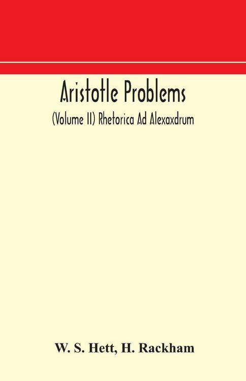 Produktbild: Aristotle Problems (Volume Ii) Rhetorica Ad Alexaxdrum